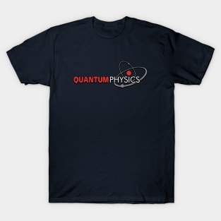 Quantum Physics [Roufxis-TP] T-Shirt